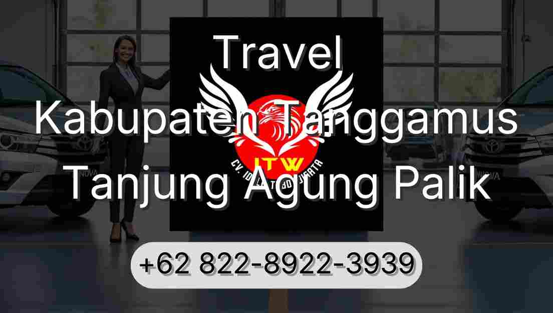 Travel Kabupaten Tanggamus Tanjung Agung Palik