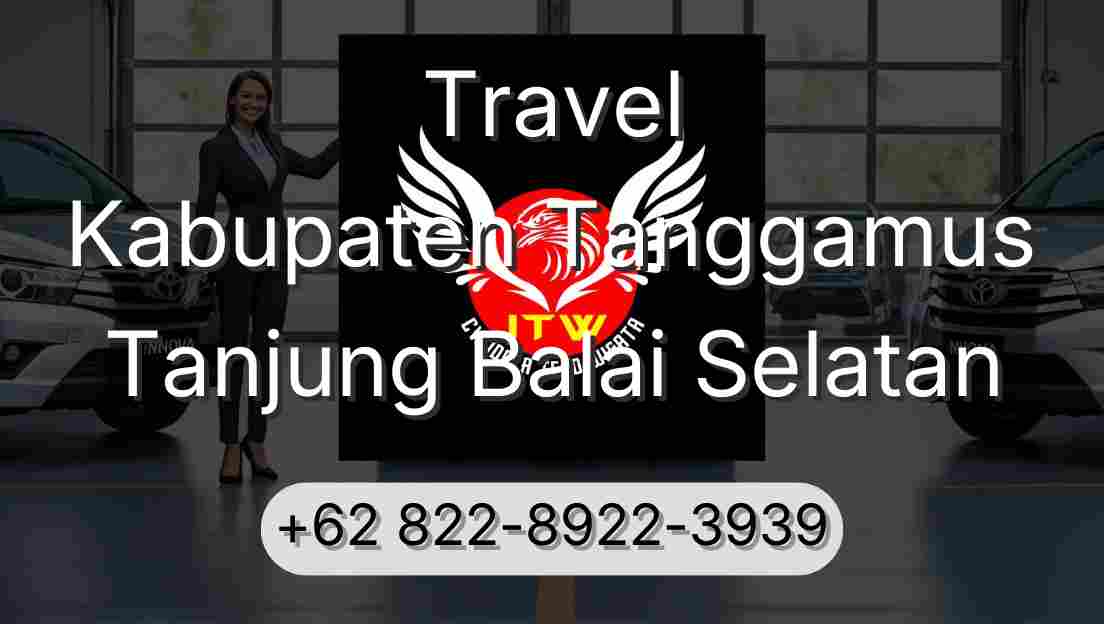 Travel Kabupaten Tanggamus Tanjung Balai Selatan