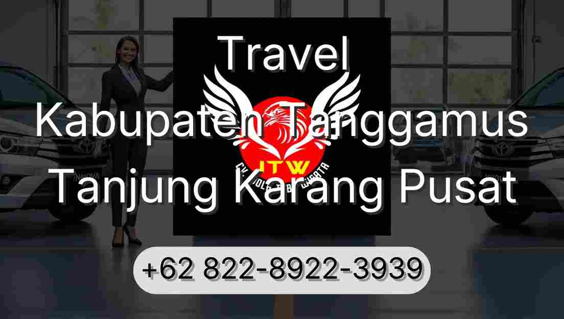 Travel Kabupaten Tanggamus Tanjung Karang Pusat