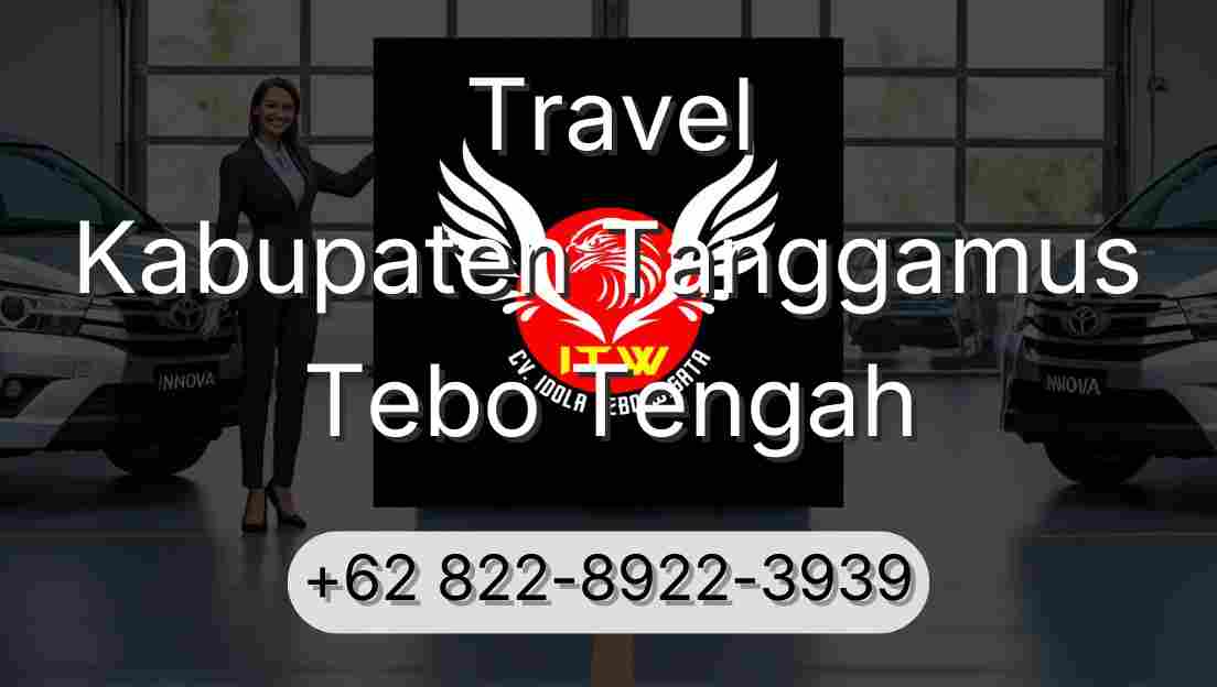 Travel Kabupaten Tanggamus Tebo Tengah