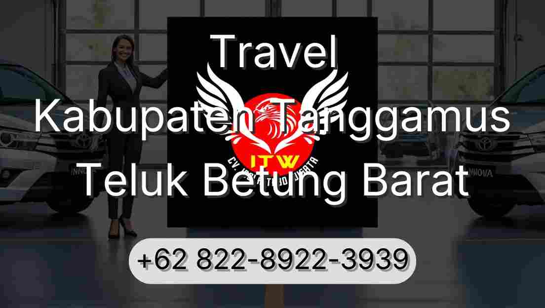 Travel Kabupaten Tanggamus Teluk Betung Barat