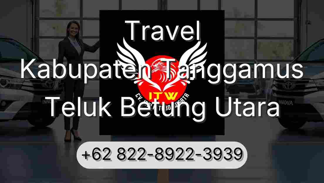 Travel Kabupaten Tanggamus Teluk Betung Utara