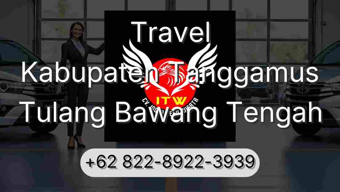 Travel Kabupaten Tanggamus Tulang Bawang Tengah