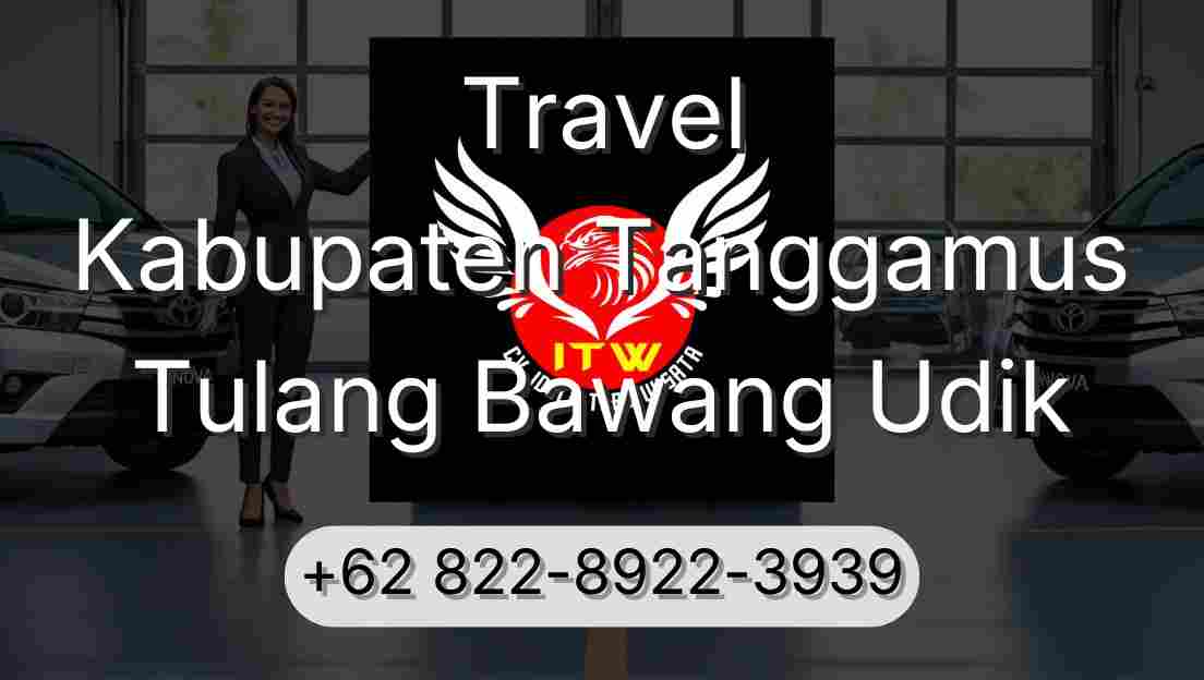 Travel Kabupaten Tanggamus Tulang Bawang Udik
