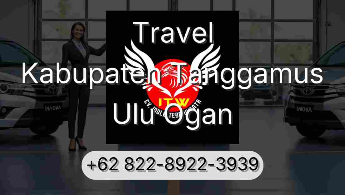 Travel Kabupaten Tanggamus Ulu Ogan