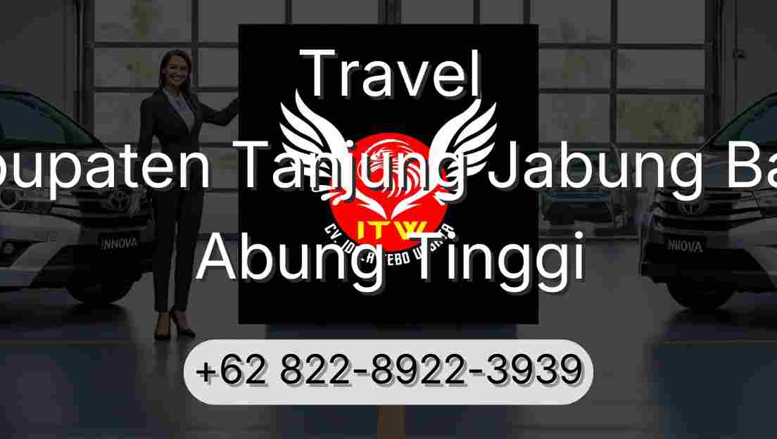 Travel Kabupaten Tanjung Jabung Barat Abung Tinggi