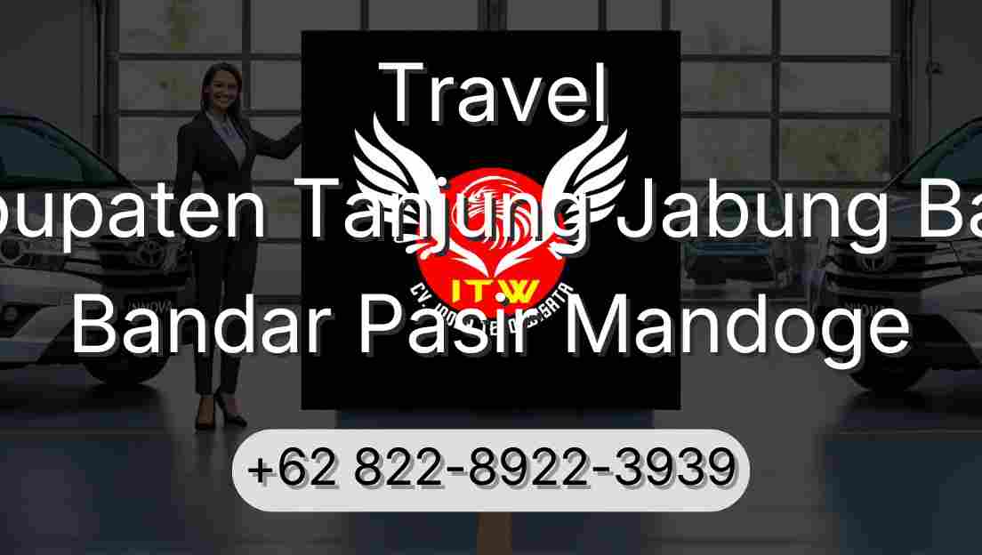 Travel Kabupaten Tanjung Jabung Barat Bandar Pasir Mandoge