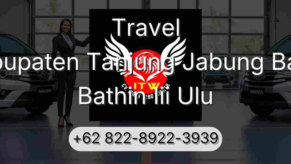Travel Kabupaten Tanjung Jabung Barat Bathin Iii Ulu