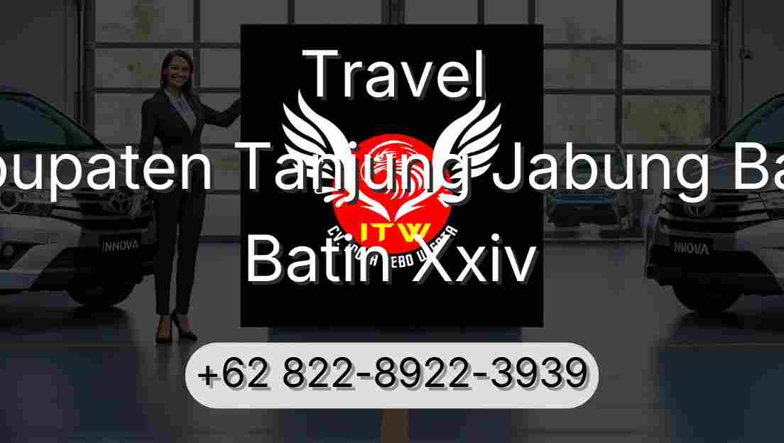 Travel Kabupaten Tanjung Jabung Barat Batin Xxiv