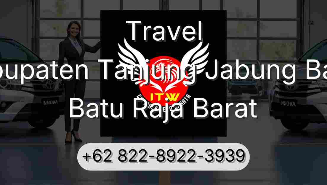 Travel Kabupaten Tanjung Jabung Barat Batu Raja Barat