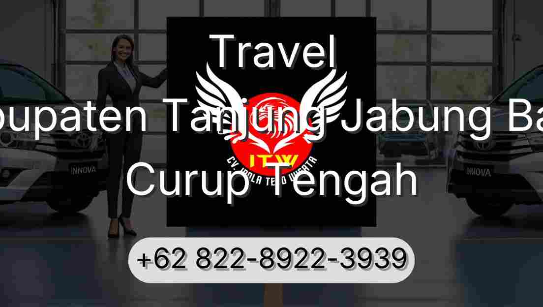 Travel Kabupaten Tanjung Jabung Barat Curup Tengah