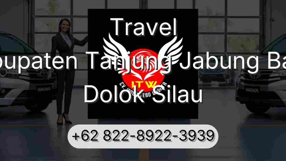 Travel Kabupaten Tanjung Jabung Barat Dolok Silau