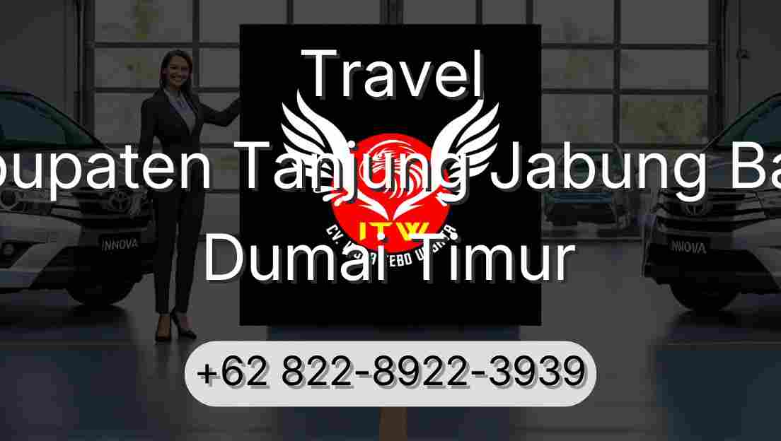 Travel Kabupaten Tanjung Jabung Barat Dumai Timur