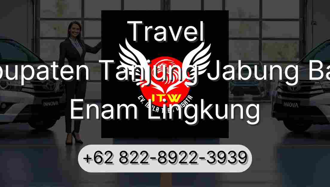 Travel Kabupaten Tanjung Jabung Barat Enam Lingkung