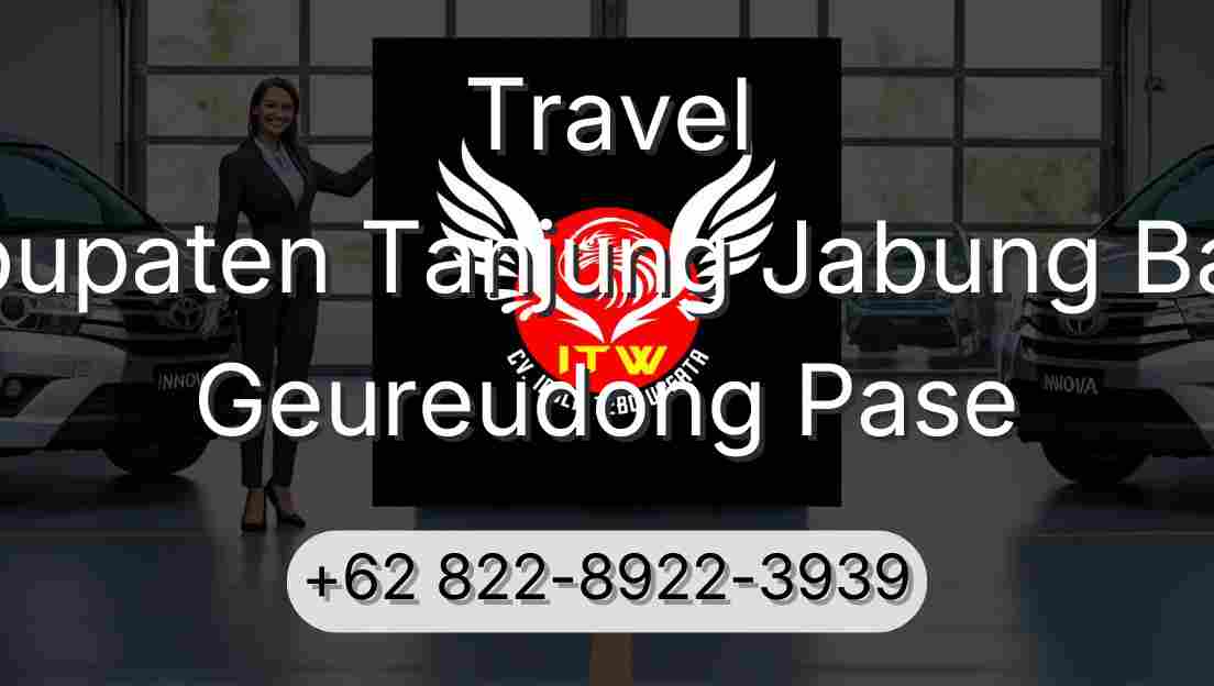 Travel Kabupaten Tanjung Jabung Barat Geureudong Pase