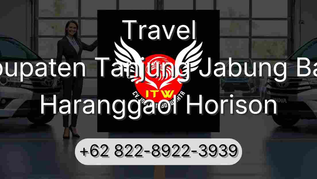 Travel Kabupaten Tanjung Jabung Barat Haranggaol Horison