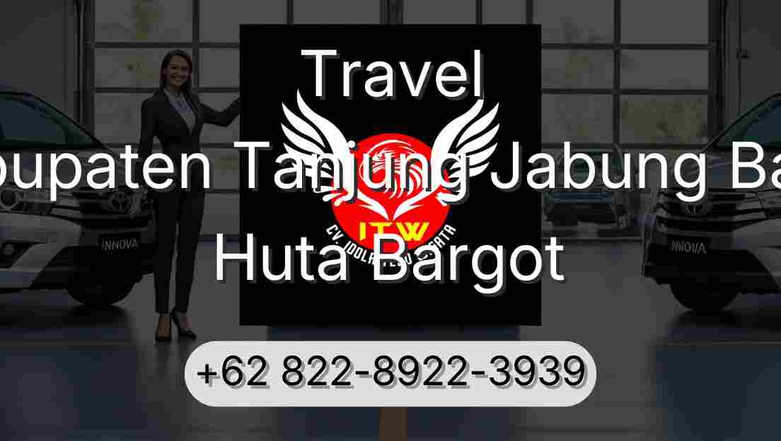 Travel Kabupaten Tanjung Jabung Barat Huta Bargot