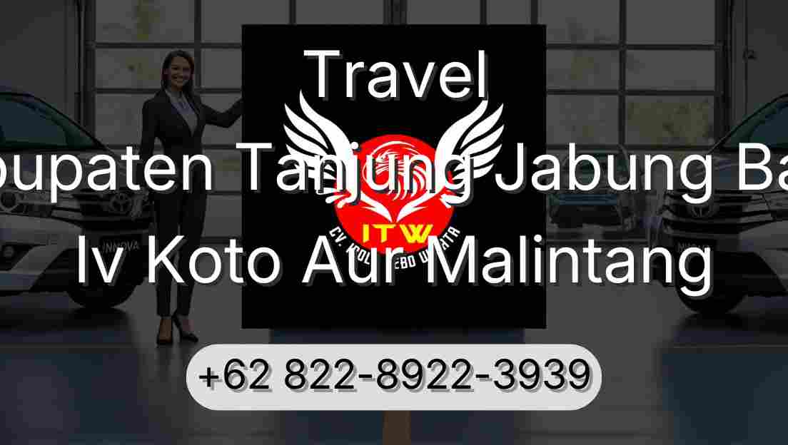 Travel Kabupaten Tanjung Jabung Barat Iv Koto Aur Malintang