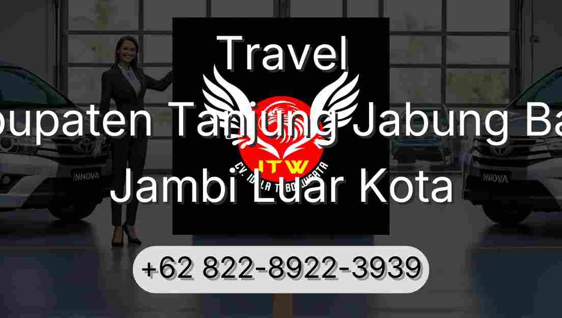 Travel Kabupaten Tanjung Jabung Barat Jambi Luar Kota