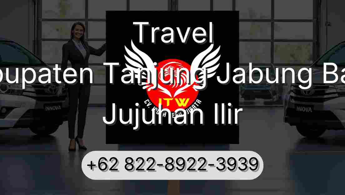 Travel Kabupaten Tanjung Jabung Barat Jujuhan Ilir