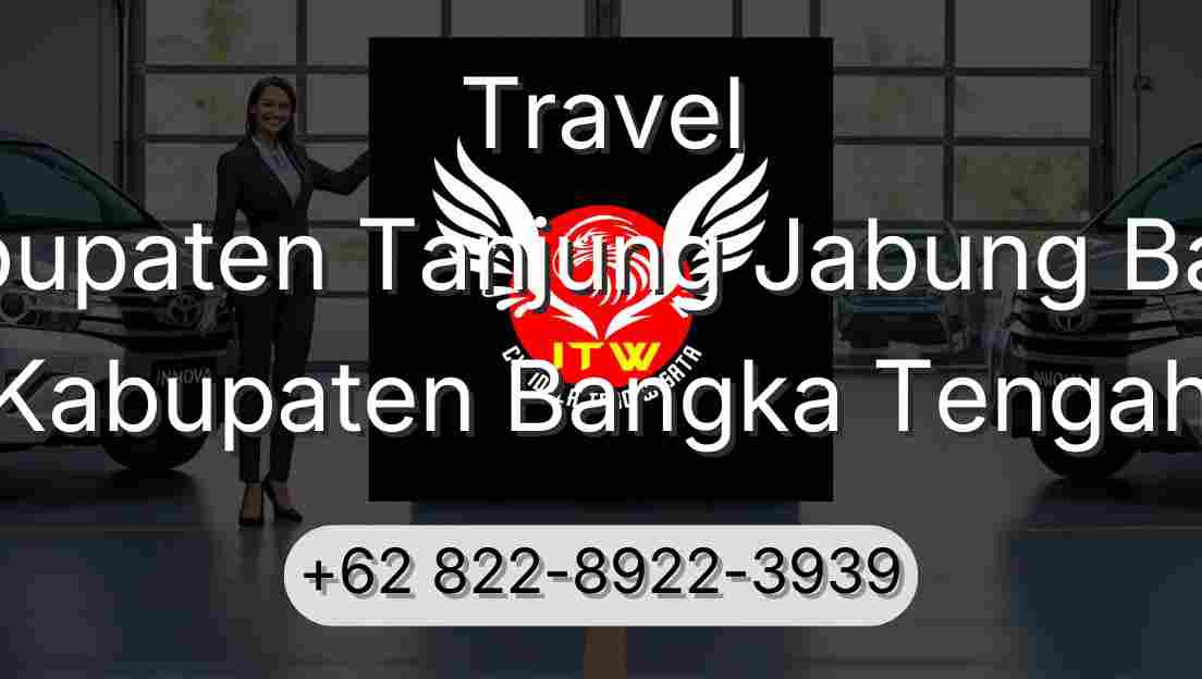 Travel Kabupaten Tanjung Jabung Barat Kabupaten Bangka Tengah