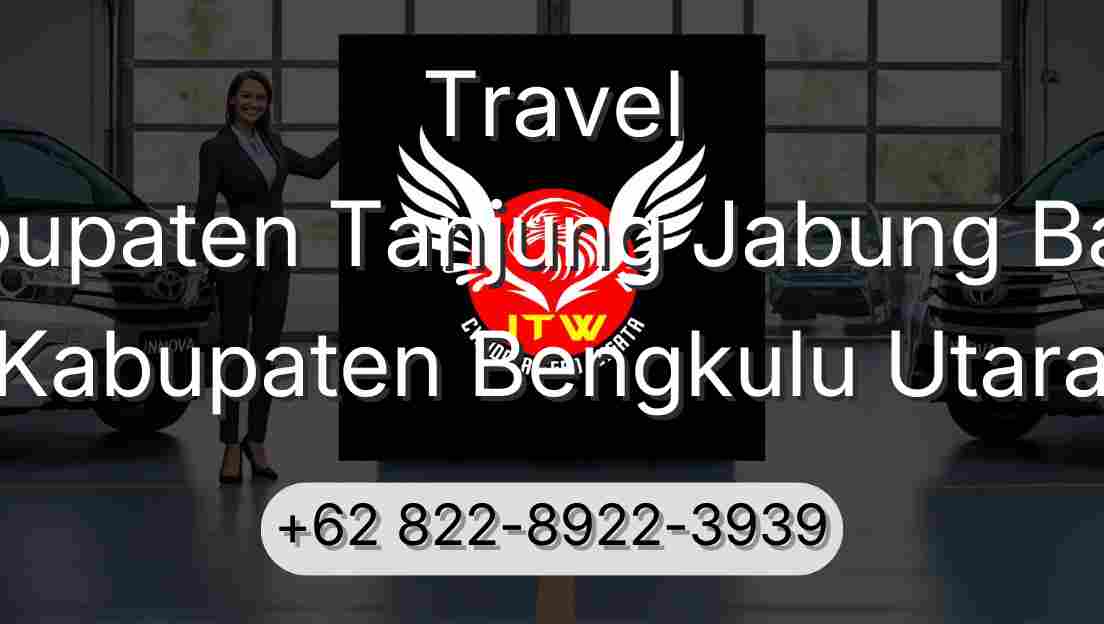 Travel Kabupaten Tanjung Jabung Barat Kabupaten Bengkulu Utara