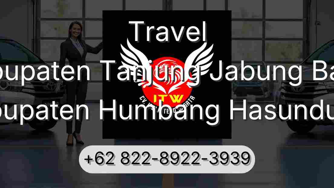 Travel Kabupaten Tanjung Jabung Barat Kabupaten Humbang Hasundutan