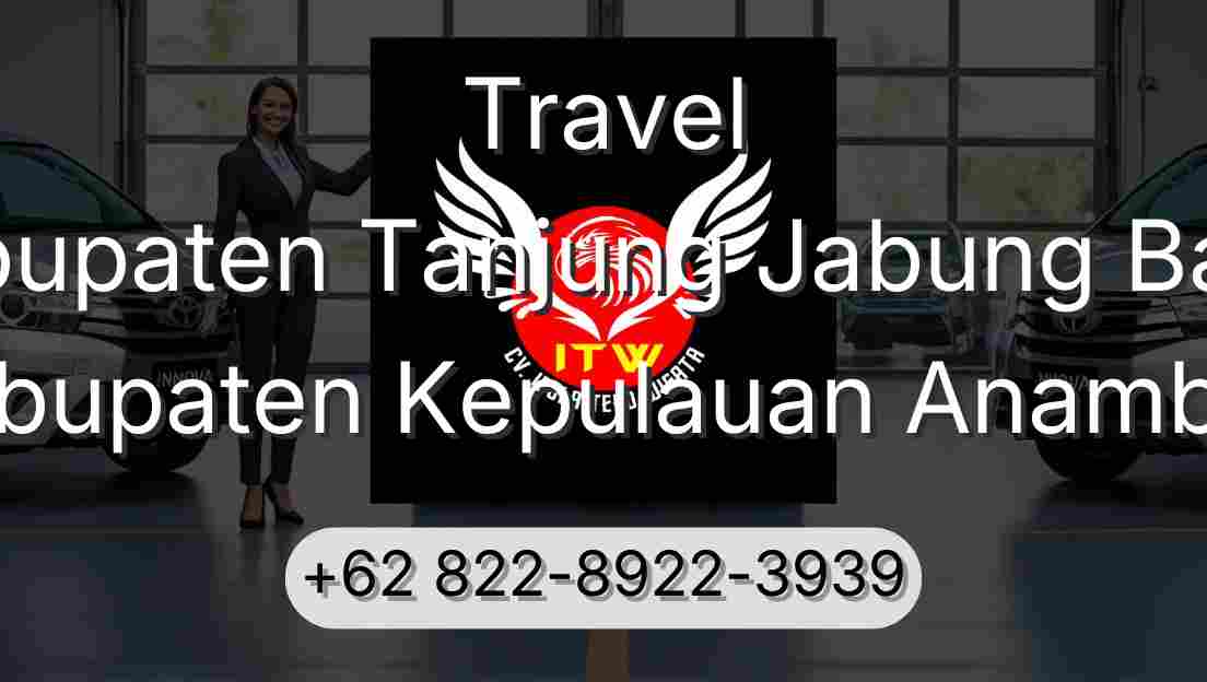 Travel Kabupaten Tanjung Jabung Barat Kabupaten Kepulauan Anambas