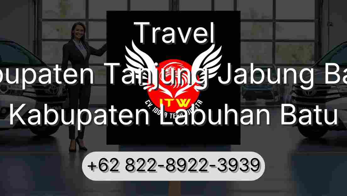 Travel Kabupaten Tanjung Jabung Barat Kabupaten Labuhan Batu