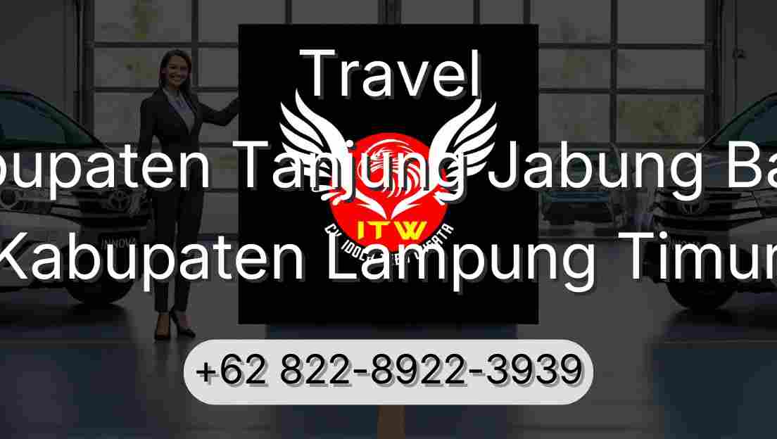 Travel Kabupaten Tanjung Jabung Barat Kabupaten Lampung Timur