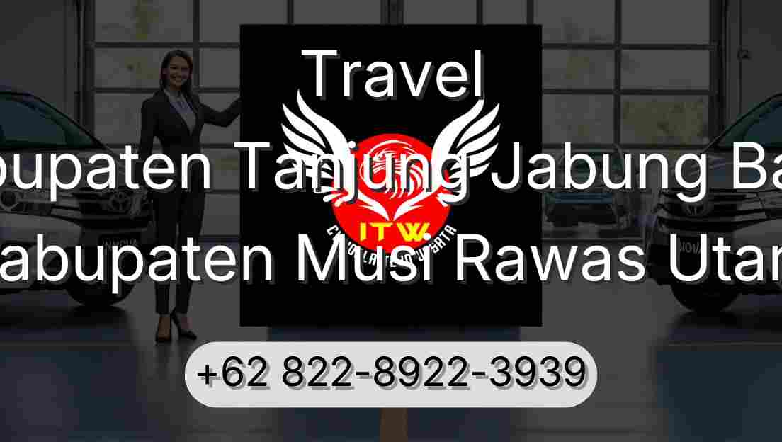Travel Kabupaten Tanjung Jabung Barat Kabupaten Musi Rawas Utara