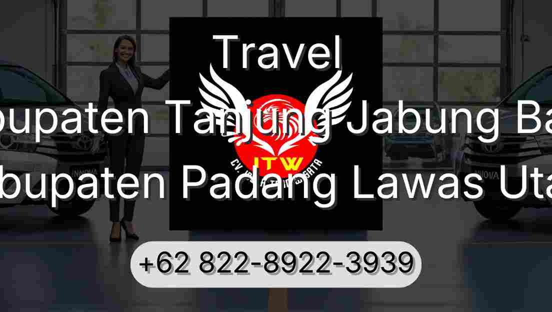 Travel Kabupaten Tanjung Jabung Barat Kabupaten Padang Lawas Utara