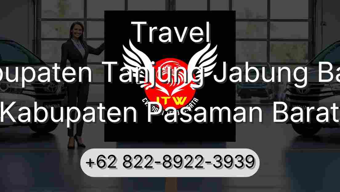 Travel Kabupaten Tanjung Jabung Barat Kabupaten Pasaman Barat