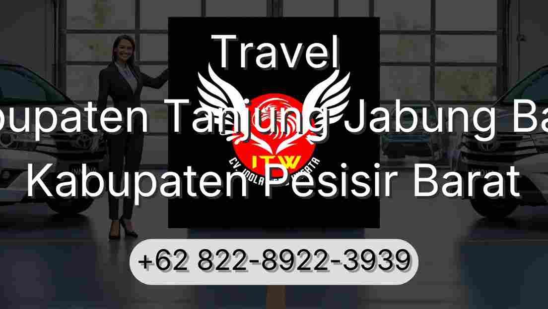 Travel Kabupaten Tanjung Jabung Barat Kabupaten Pesisir Barat