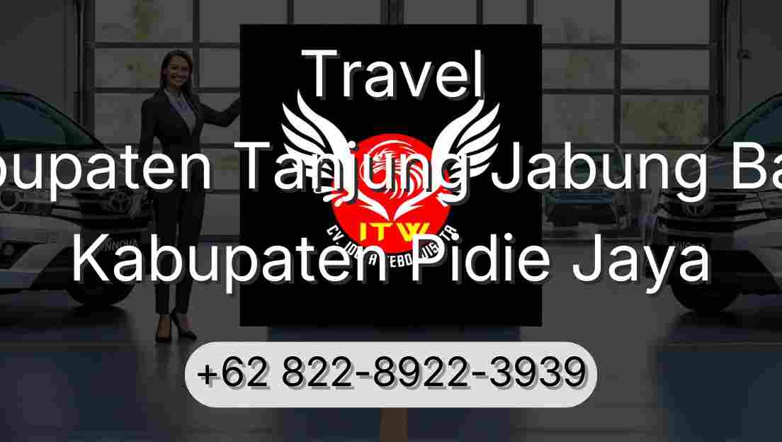 Travel Kabupaten Tanjung Jabung Barat Kabupaten Pidie Jaya