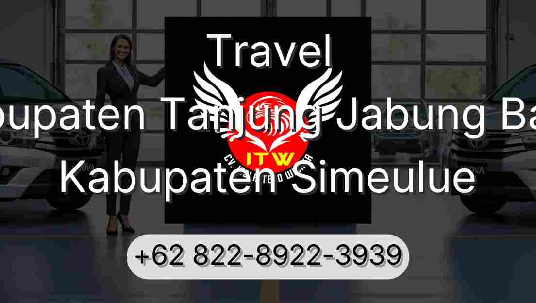 Travel Kabupaten Tanjung Jabung Barat Kabupaten Simeulue