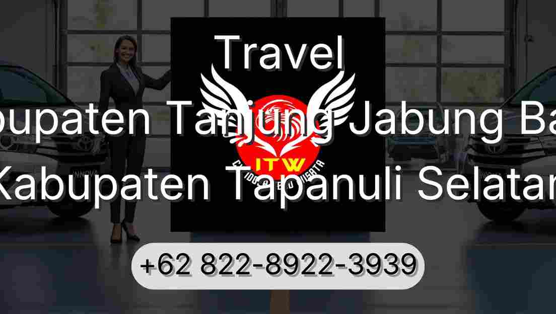 Travel Kabupaten Tanjung Jabung Barat Kabupaten Tapanuli Selatan