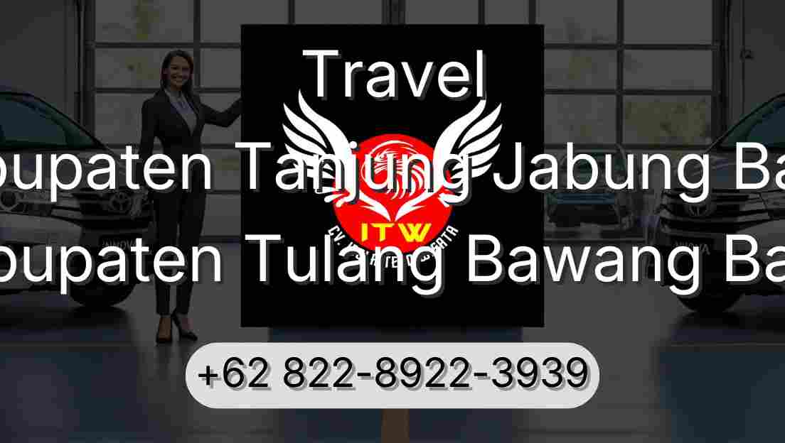Travel Kabupaten Tanjung Jabung Barat Kabupaten Tulang Bawang Barat