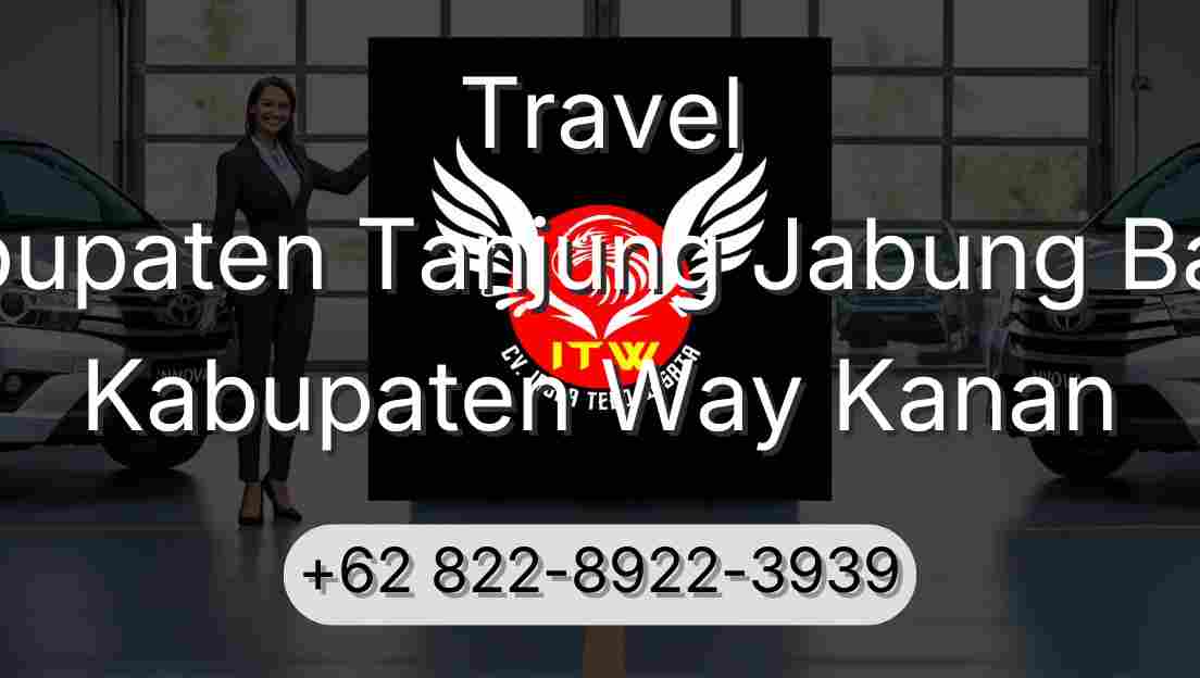 Travel Kabupaten Tanjung Jabung Barat Kabupaten Way Kanan