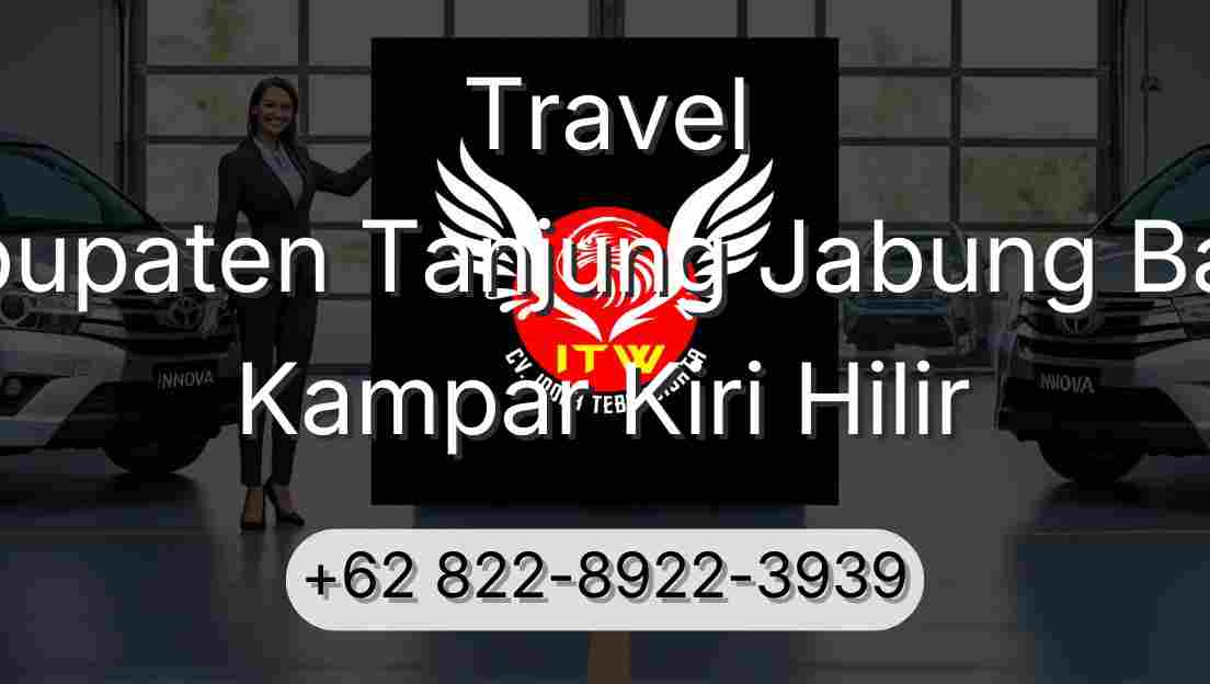 Travel Kabupaten Tanjung Jabung Barat Kampar Kiri Hilir