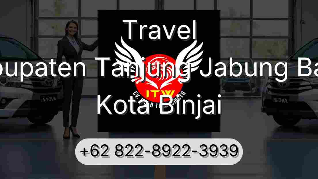 Travel Kabupaten Tanjung Jabung Barat Kota Binjai