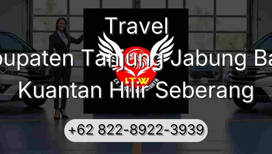 Travel Kabupaten Tanjung Jabung Barat Kuantan Hilir Seberang