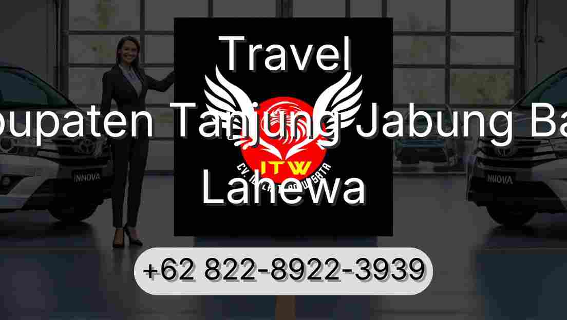 Travel Kabupaten Tanjung Jabung Barat Lahewa