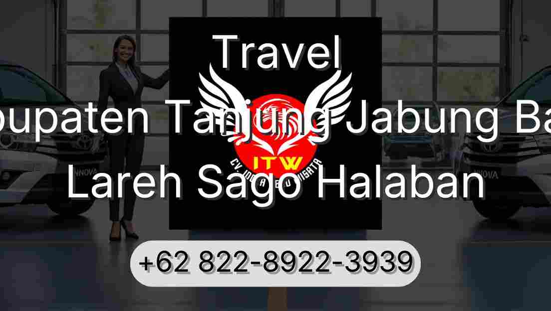 Travel Kabupaten Tanjung Jabung Barat Lareh Sago Halaban