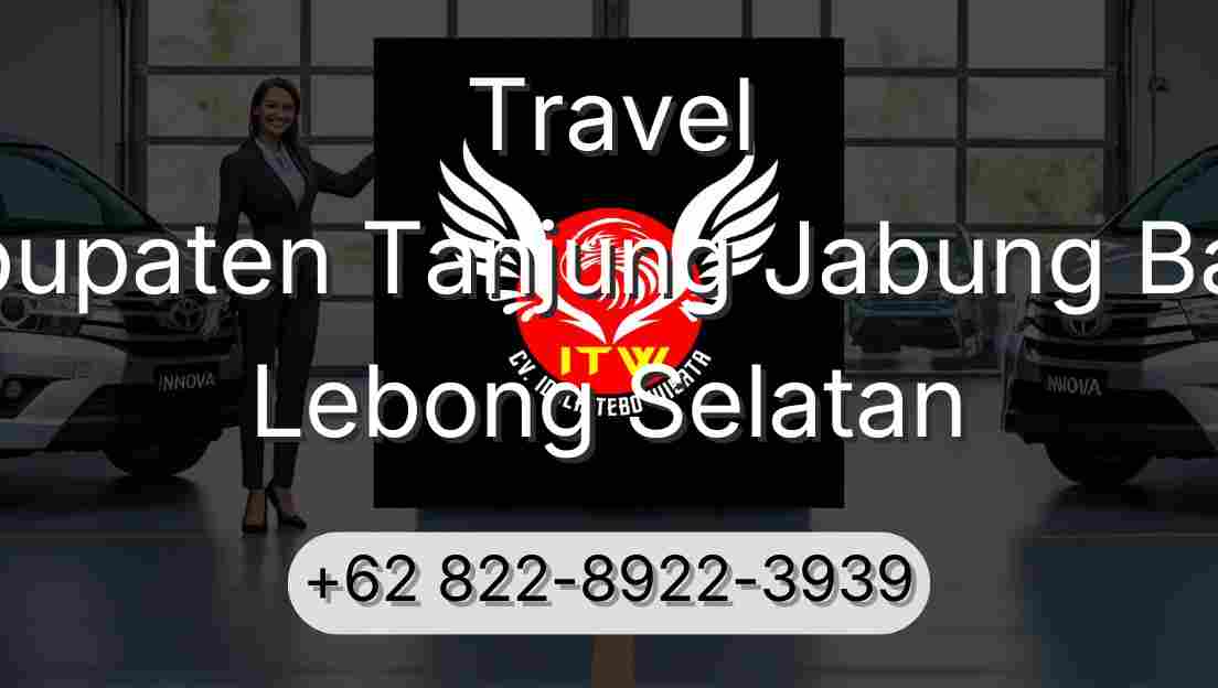 Travel Kabupaten Tanjung Jabung Barat Lebong Selatan