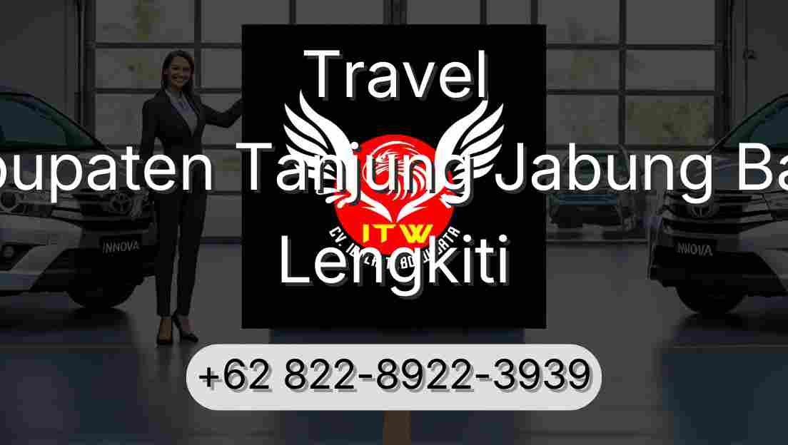 Travel Kabupaten Tanjung Jabung Barat Lengkiti