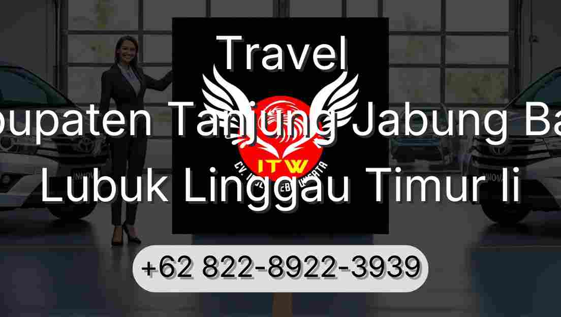 Travel Kabupaten Tanjung Jabung Barat Lubuk Linggau Timur Ii