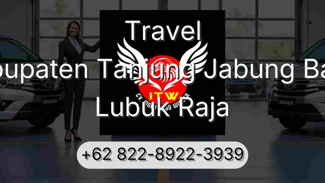 Travel Kabupaten Tanjung Jabung Barat Lubuk Raja