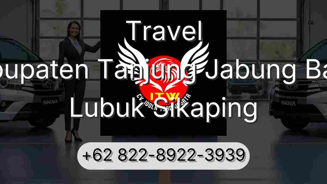 Travel Kabupaten Tanjung Jabung Barat Lubuk Sikaping
