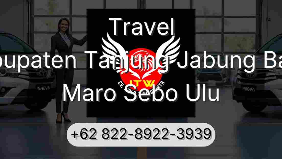 Travel Kabupaten Tanjung Jabung Barat Maro Sebo Ulu